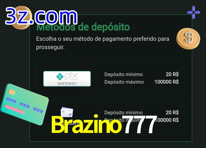 O cassino Brazino777 oferece uma grande variedade de métodos de pagamento